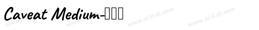 Caveat Medium字体转换